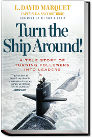 Turn the Ship Around!: A True Story of Turning Followers into Leaders